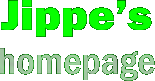 Jippe’s homepage